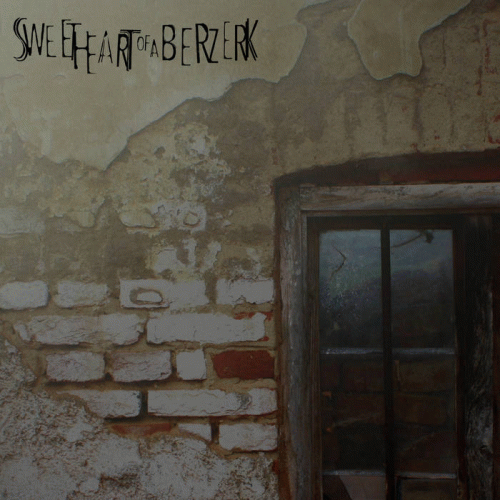 Sweet Heart Of A Berzerk : No Way I Would Leave